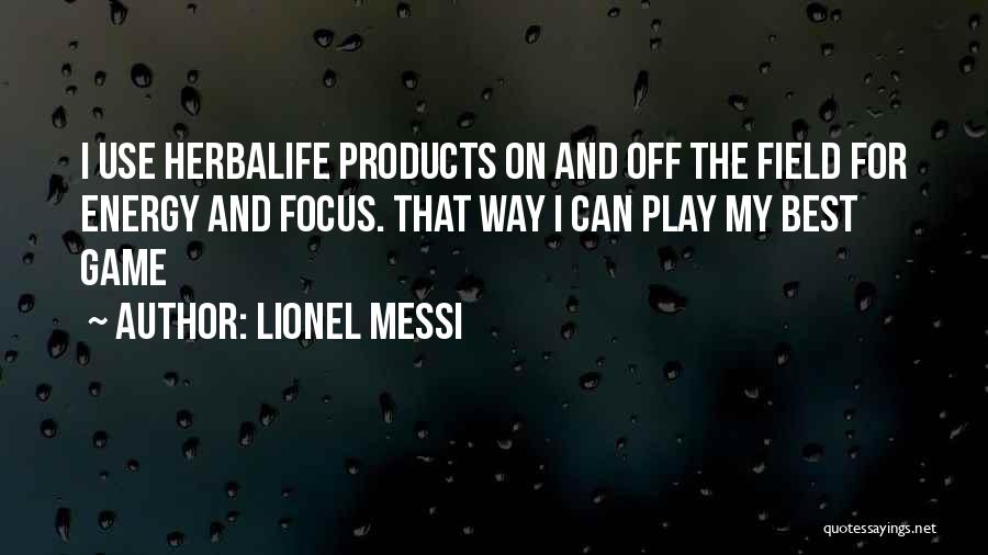 Energy Field Quotes By Lionel Messi