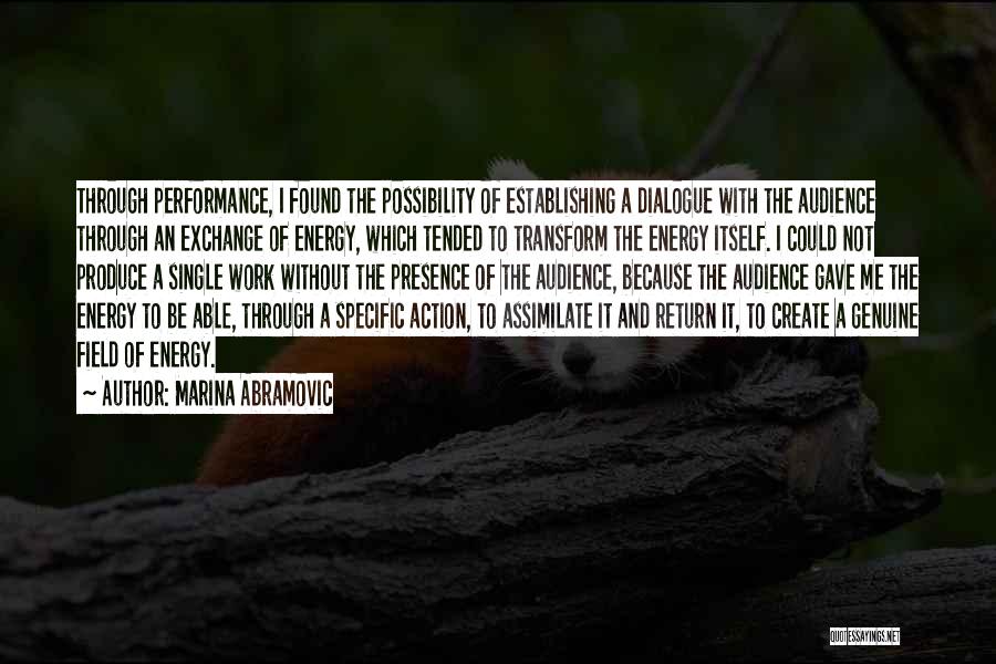 Energy Field Quotes By Marina Abramovic