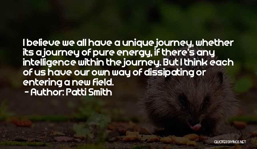 Energy Field Quotes By Patti Smith