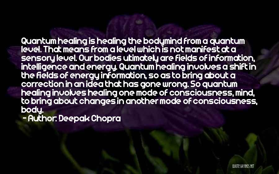 Energy Fields Quotes By Deepak Chopra