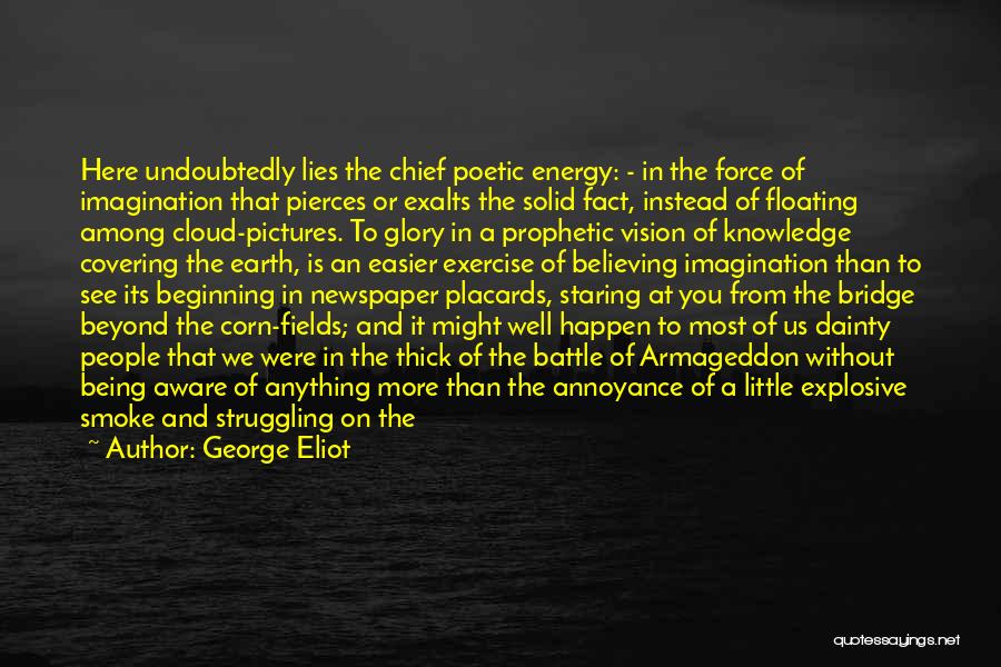 Energy Fields Quotes By George Eliot