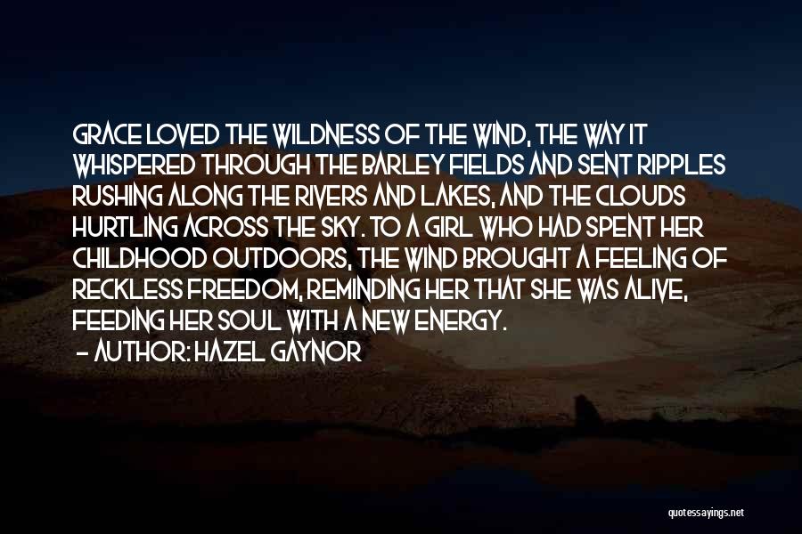 Energy Fields Quotes By Hazel Gaynor