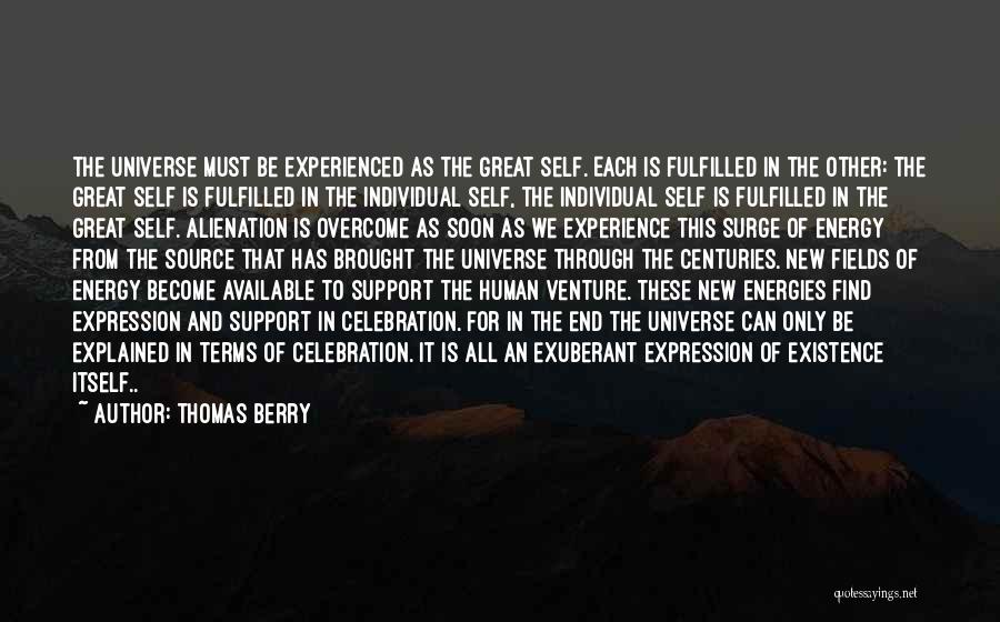 Energy Fields Quotes By Thomas Berry