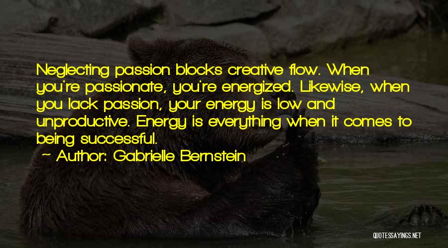 Energy Flow Quotes By Gabrielle Bernstein