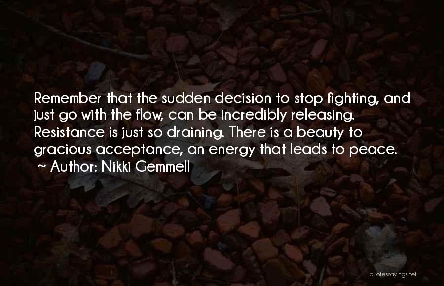 Energy Flow Quotes By Nikki Gemmell