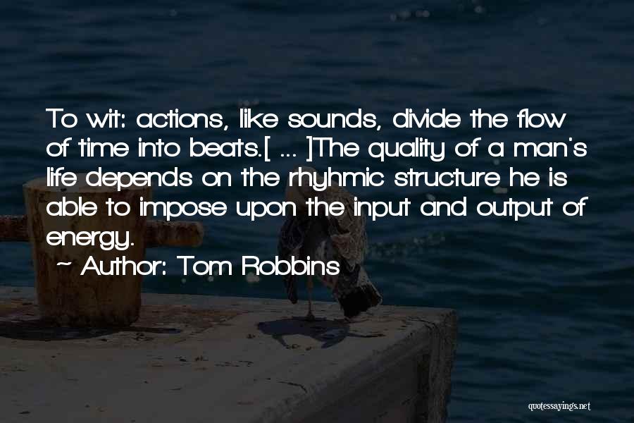 Energy Flow Quotes By Tom Robbins