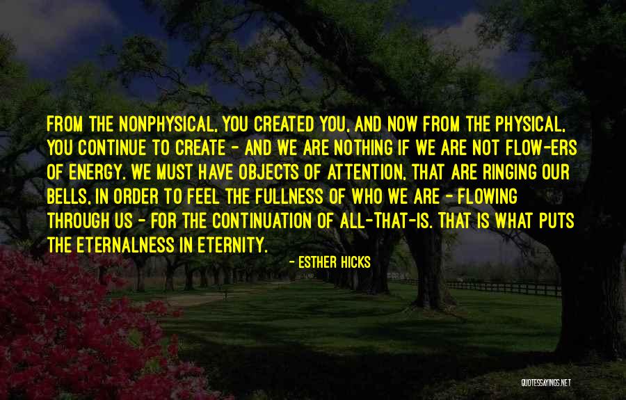 Energy Flowing Quotes By Esther Hicks Energy Flowing Quotes By Esther Hicks