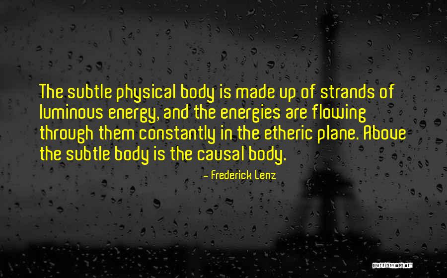 Energy Flowing Quotes By Frederick Lenz Energy Flowing Quotes By Frederick Lenz