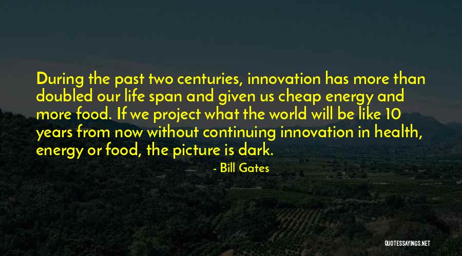 Energy Food Quotes By Bill Gates Energy Food Quotes By Bill Gates