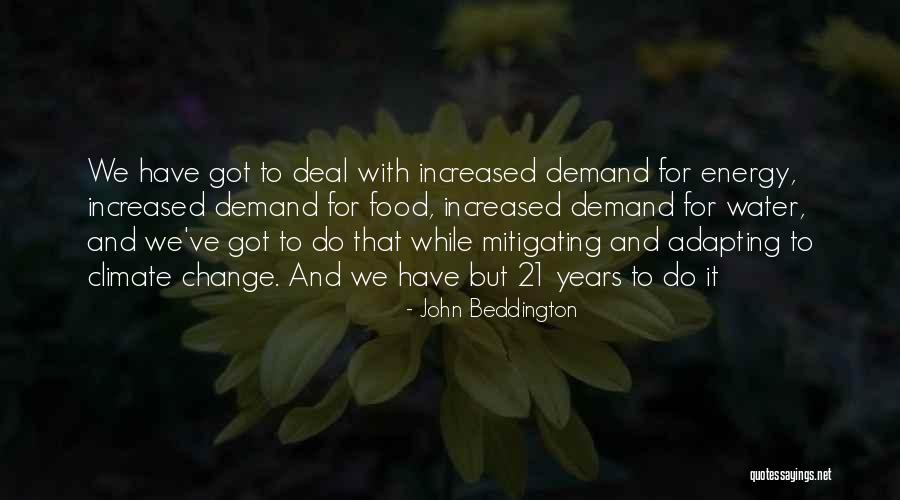 Energy Food Quotes By John Beddington Energy Food Quotes By John Beddington
