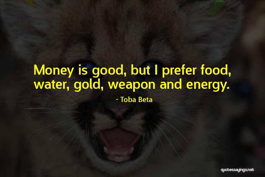 Energy Food Quotes By Toba Beta Energy Food Quotes By Toba Beta