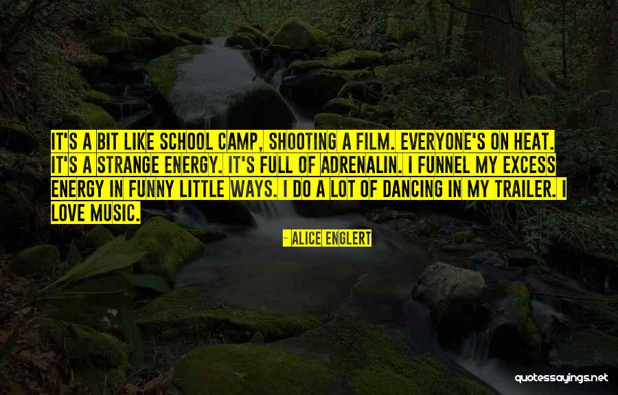 Energy Full Quotes By Alice Englert Energy Full Quotes By Alice Englert
