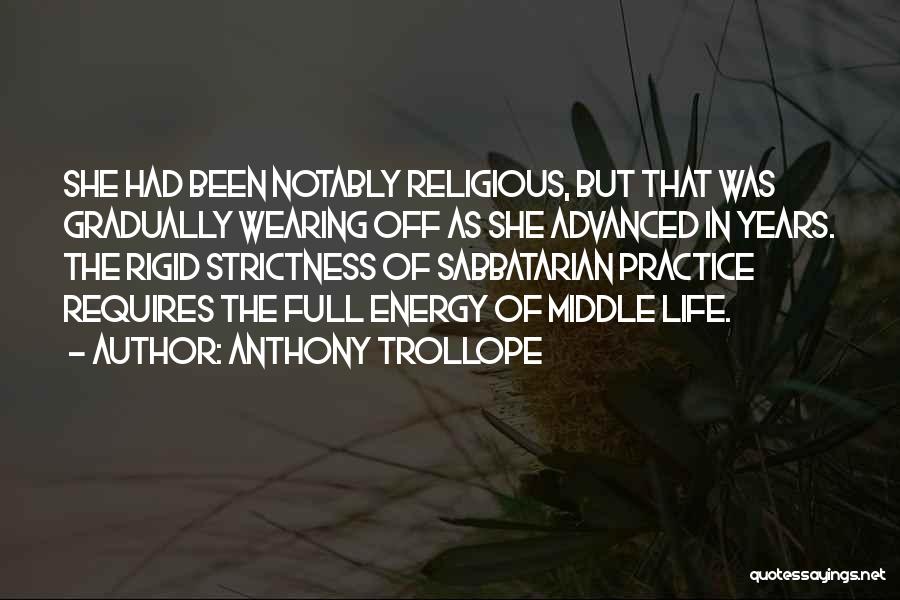 Energy Full Quotes By Anthony Trollope