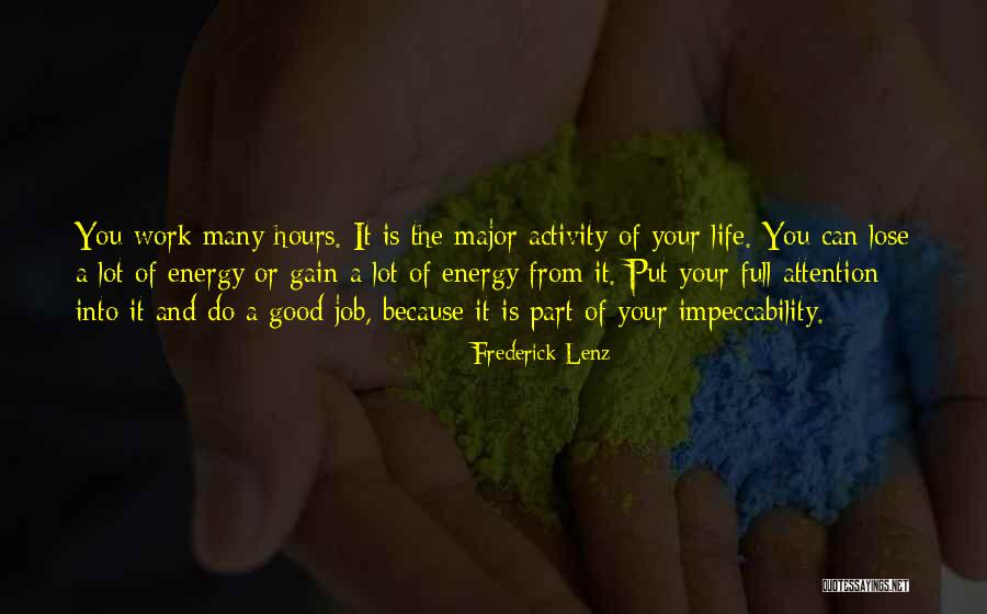 Energy Full Quotes By Frederick Lenz