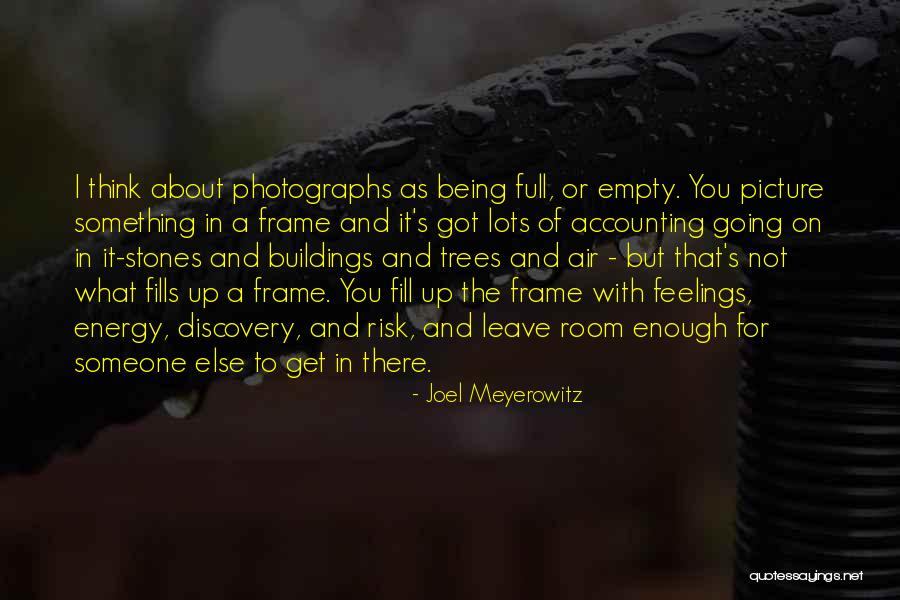 Energy Full Quotes By Joel Meyerowitz