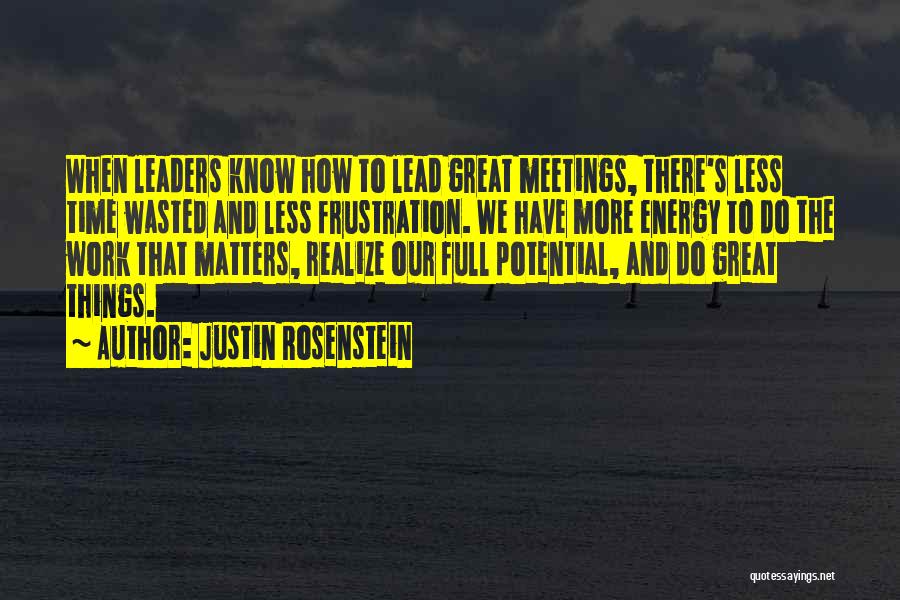 Energy Full Quotes By Justin Rosenstein