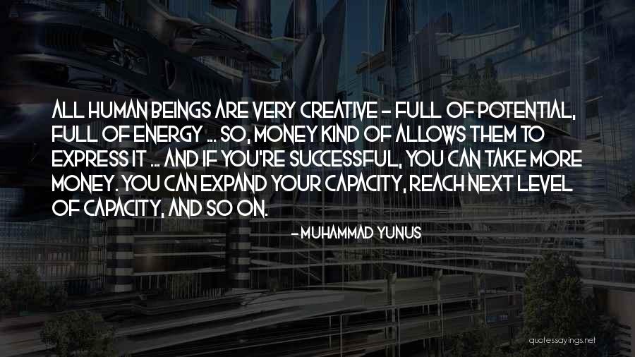 Energy Full Quotes By Muhammad Yunus Energy Full Quotes By Muhammad Yunus