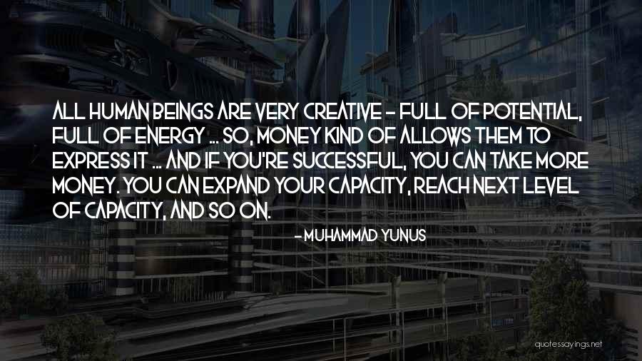 Energy Full Quotes By Muhammad Yunus