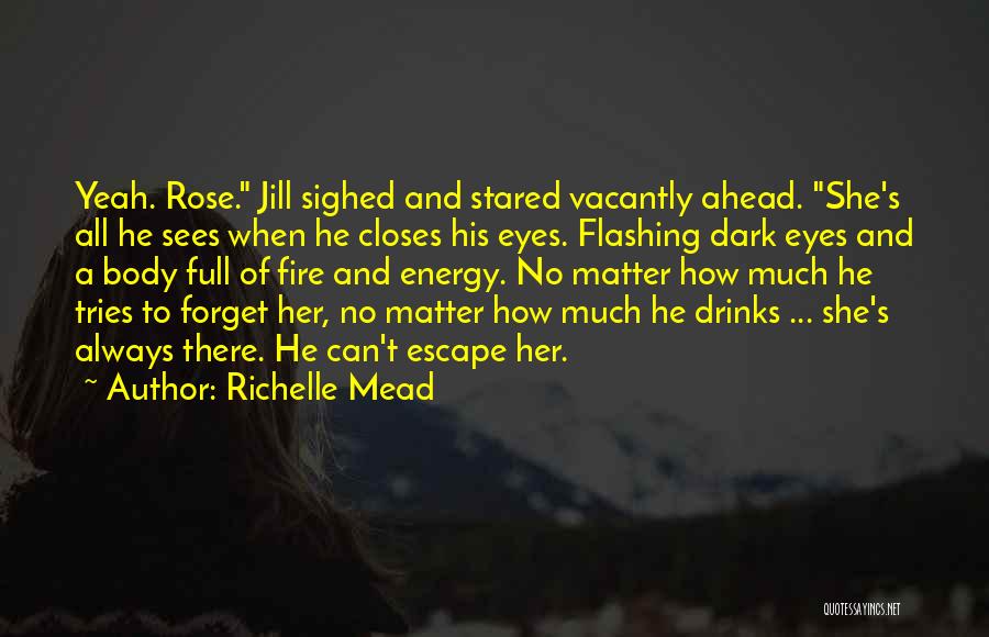 Energy Full Quotes By Richelle Mead