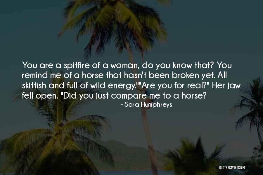 Energy Full Quotes By Sara Humphreys