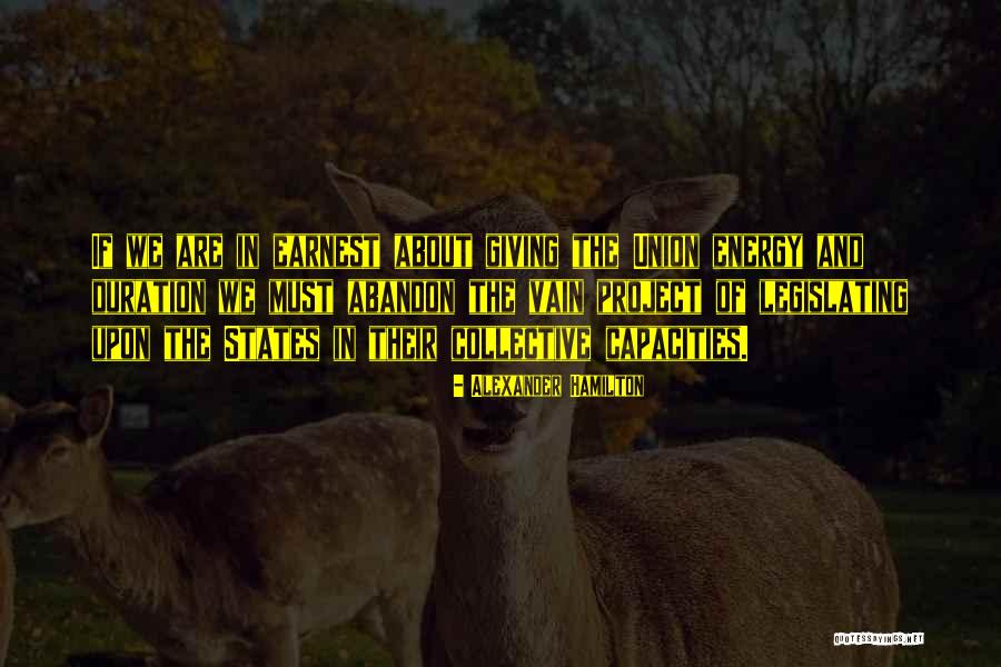 Energy Giving Quotes By Alexander Hamilton Energy Giving Quotes By Alexander Hamilton