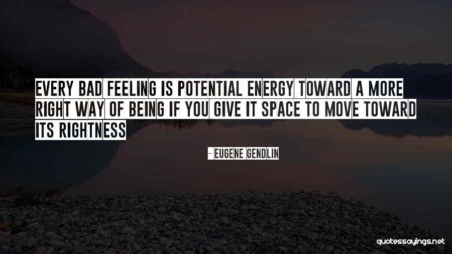 Energy Giving Quotes By Eugene Gendlin Energy Giving Quotes By Eugene Gendlin