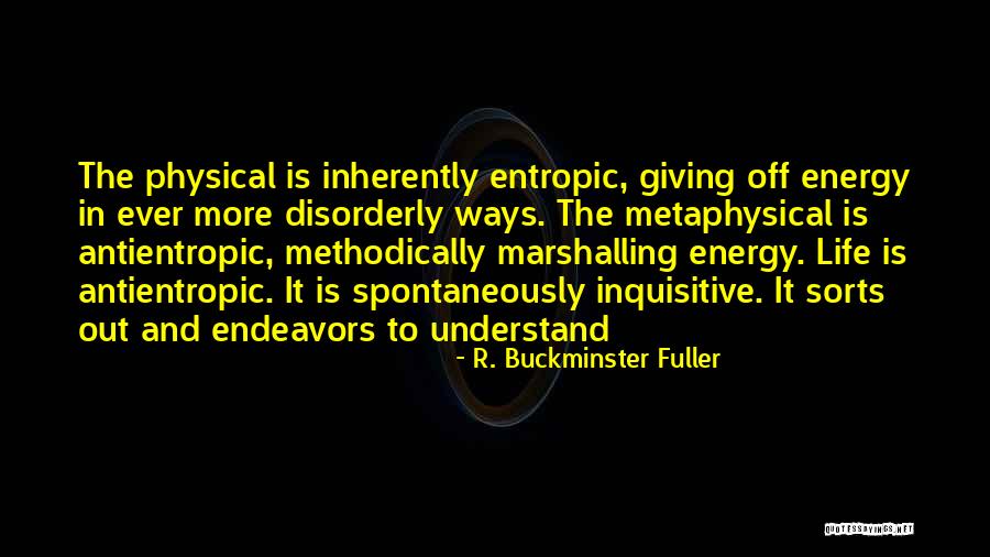 Energy Giving Quotes By R. Buckminster Fuller Energy Giving Quotes By R. Buckminster Fuller