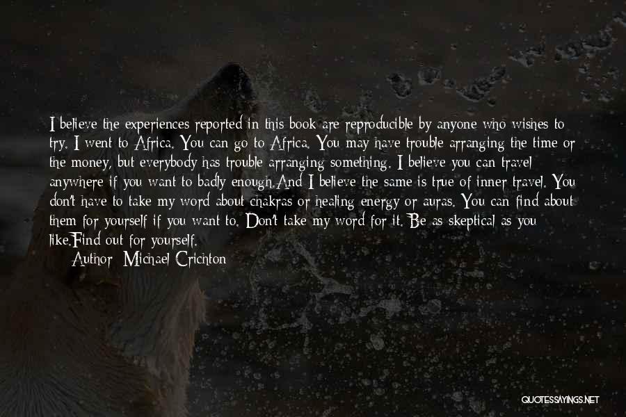 Energy Healing Quotes By Michael Crichton