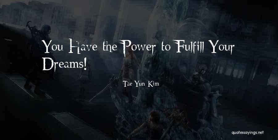 Energy Help Quotes By Tae Yun Kim