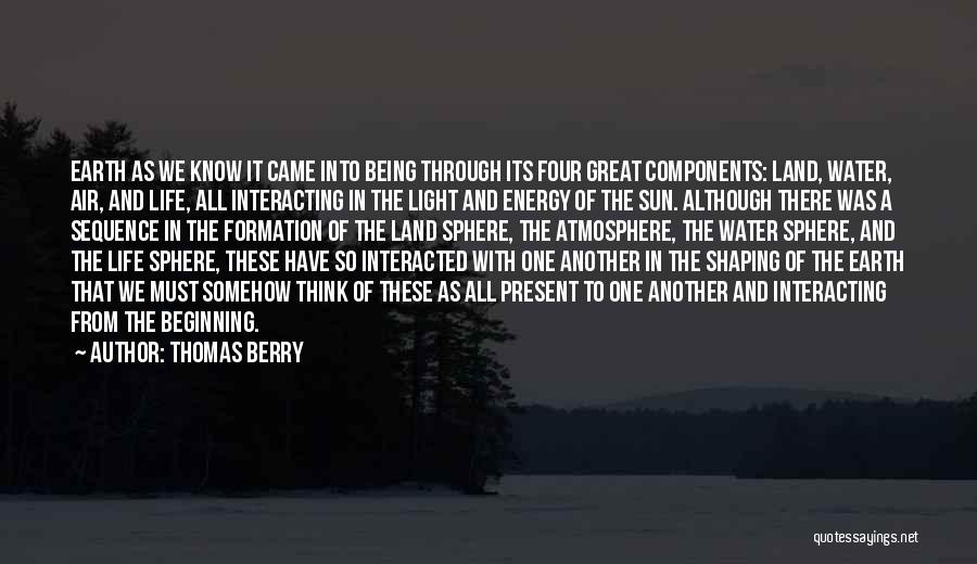 Energy In Life Quotes By Thomas Berry