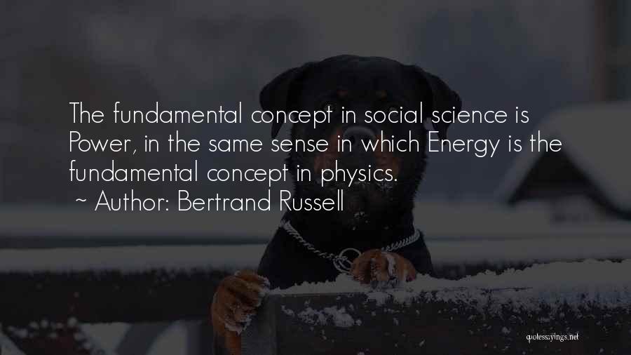 Energy In Physics Quotes By Bertrand Russell