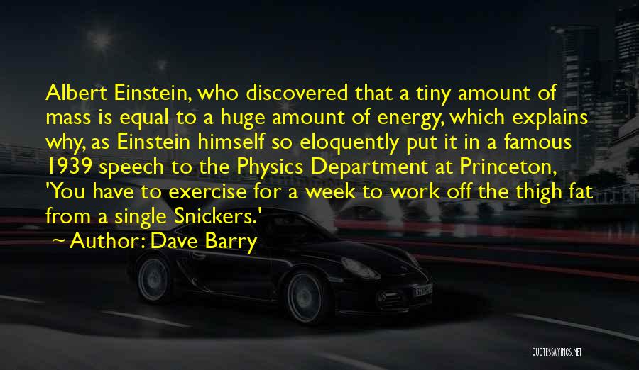 Energy In Physics Quotes By Dave Barry