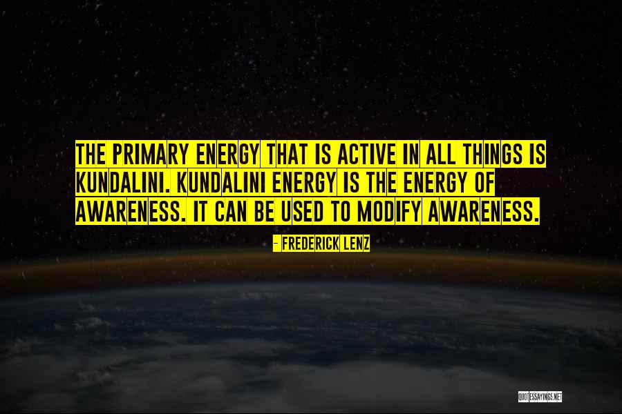 Energy In Quotes By Frederick Lenz Energy In Quotes By Frederick Lenz