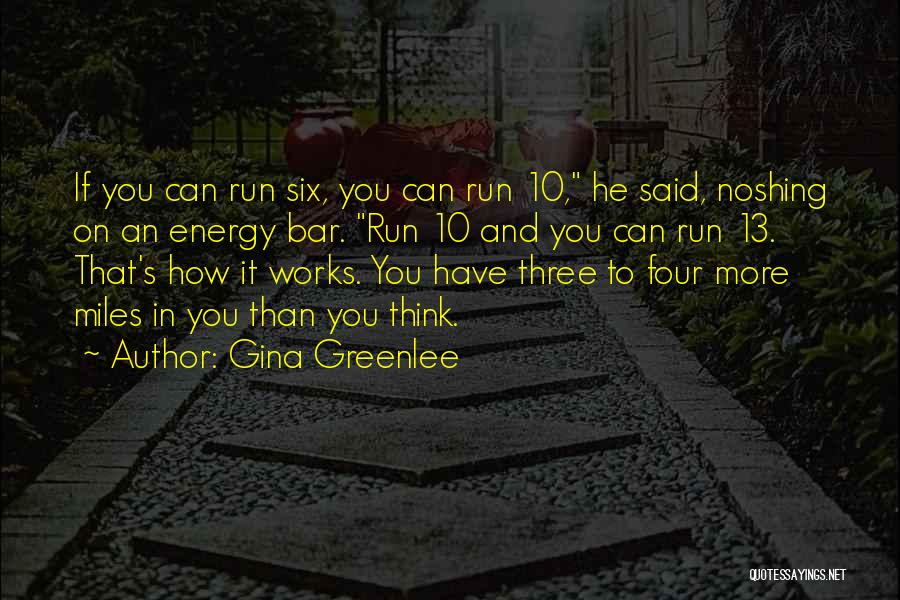 Energy In Sports Quotes By Gina Greenlee