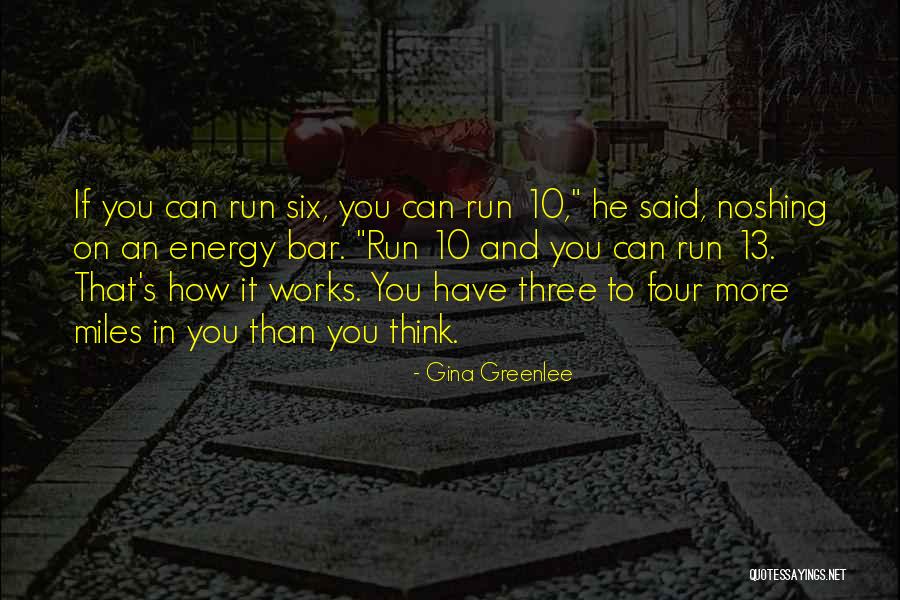 Energy In Sports Quotes By Gina Greenlee