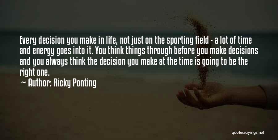 Energy In Sports Quotes By Ricky Ponting