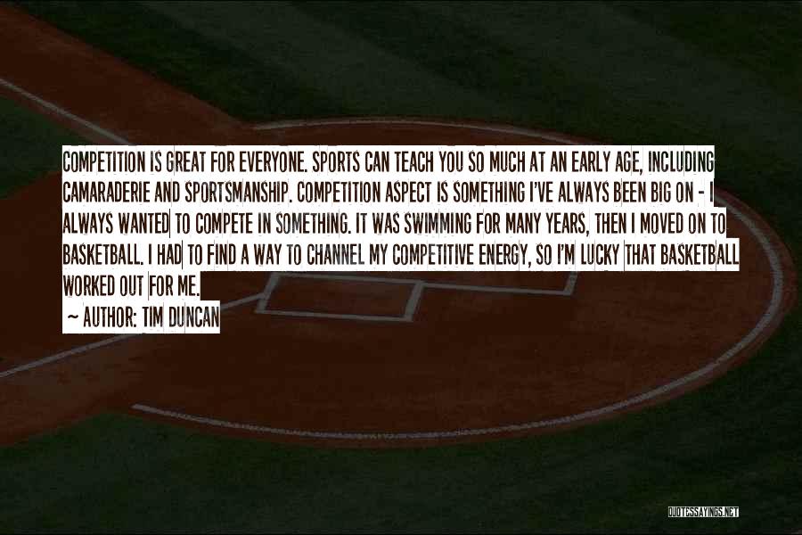 Energy In Sports Quotes By Tim Duncan