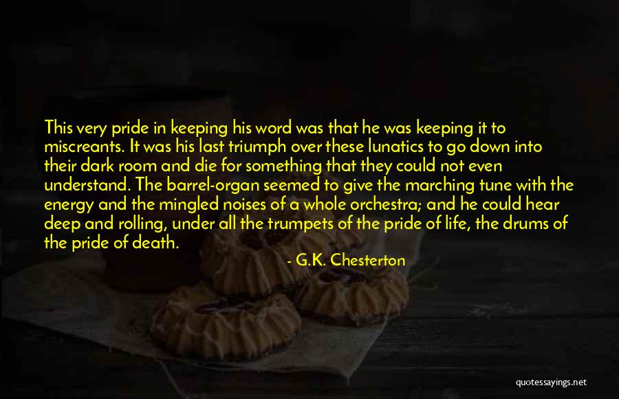 Energy In The Room Quotes By G.K. Chesterton Energy In The Room Quotes By G.K. Chesterton