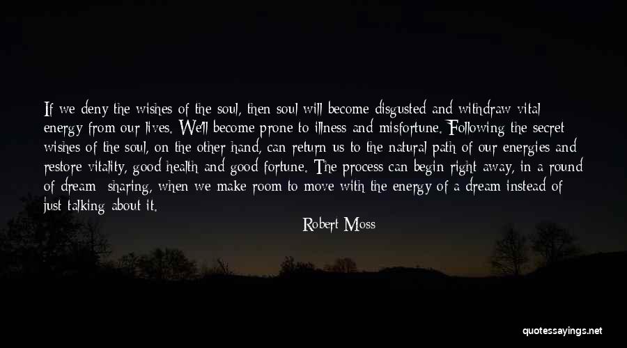 Energy In The Room Quotes By Robert Moss Energy In The Room Quotes By Robert Moss