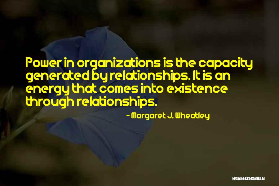 Energy In The Workplace Quotes By Margaret J. Wheatley