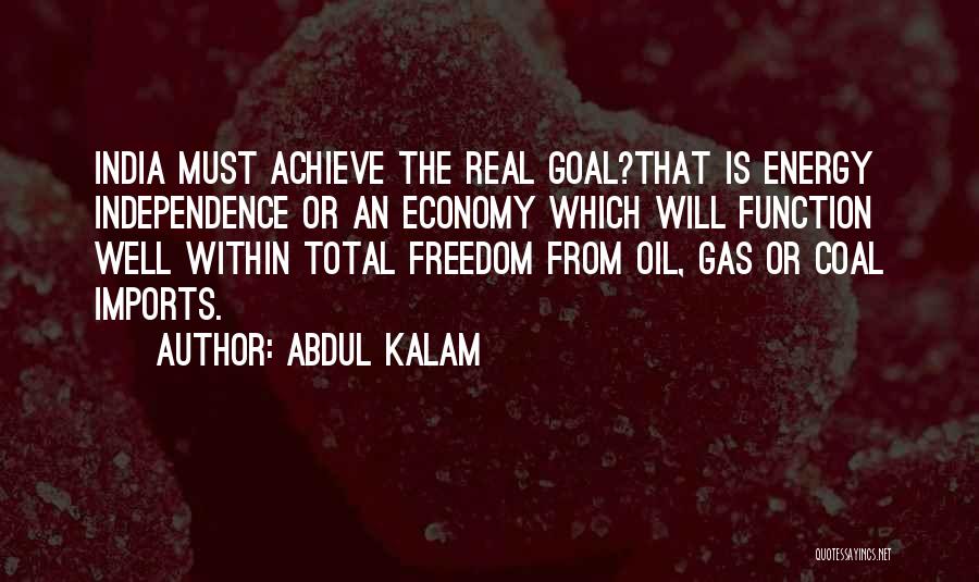 Energy Independence Quotes By Abdul Kalam