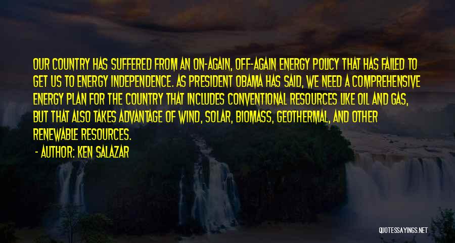 Energy Independence Quotes By Ken Salazar