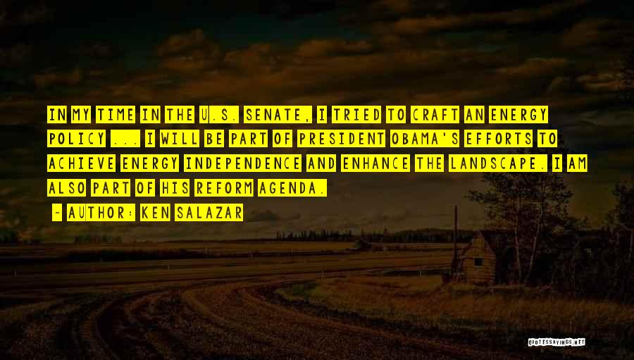 Energy Independence Quotes By Ken Salazar