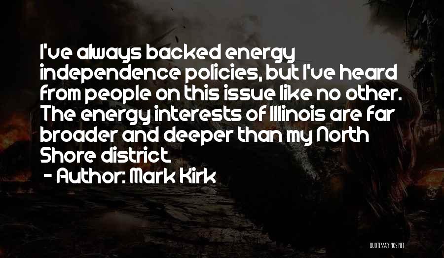 Energy Independence Quotes By Mark Kirk