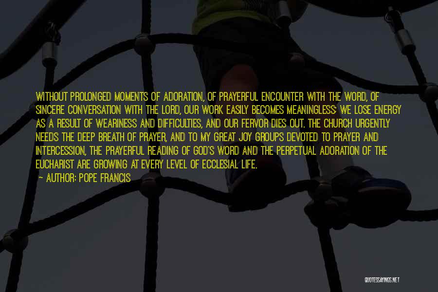 Energy Level Life Quotes By Pope Francis