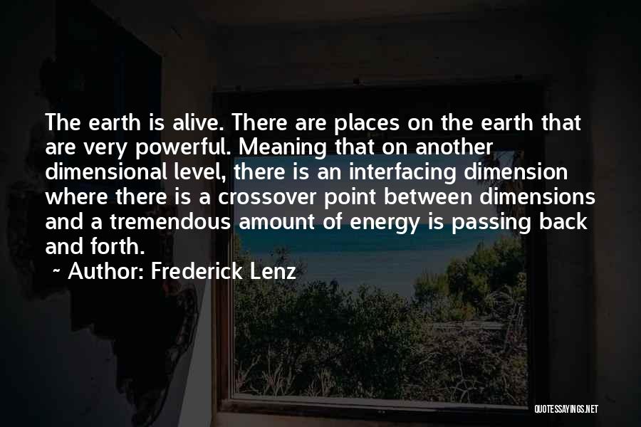 Energy Level Quotes By Frederick Lenz