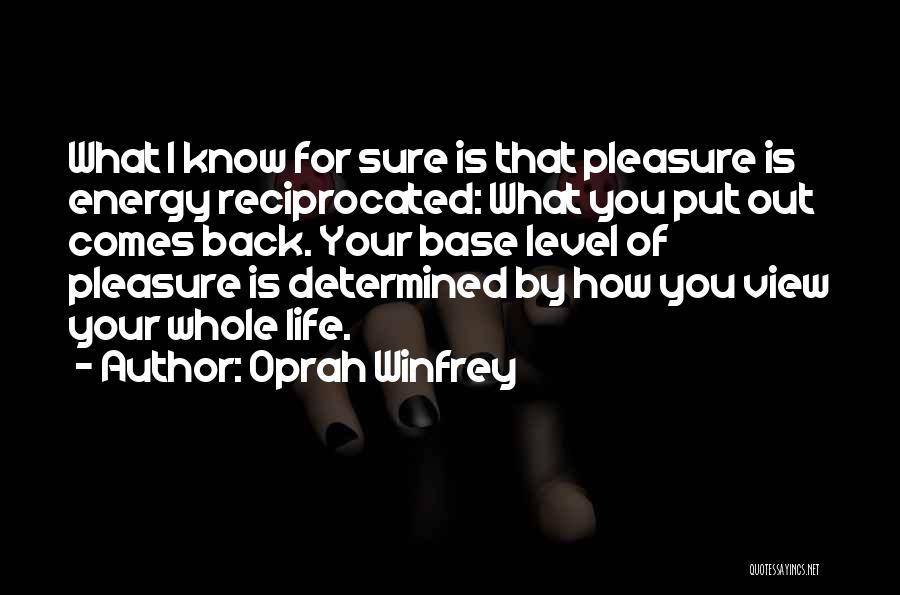 Energy Level Quotes By Oprah Winfrey