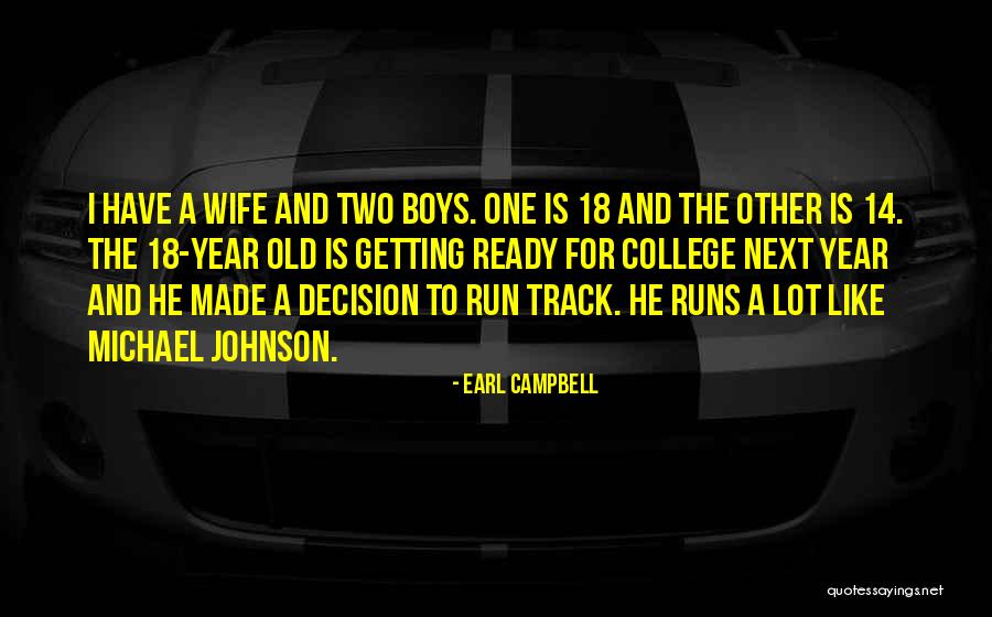Energy Needs An Outlet Quotes By Earl Campbell Energy Needs An Outlet Quotes By Earl Campbell