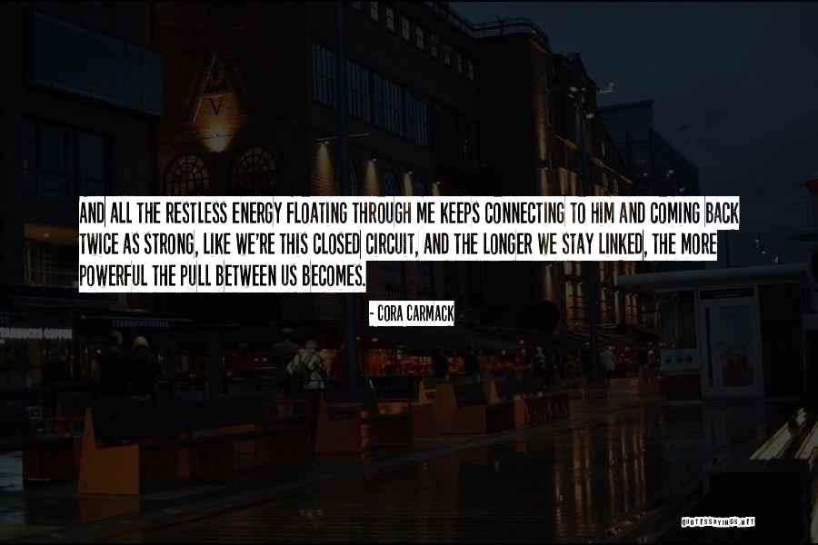 Energy New Quotes By Cora Carmack Energy New Quotes By Cora Carmack