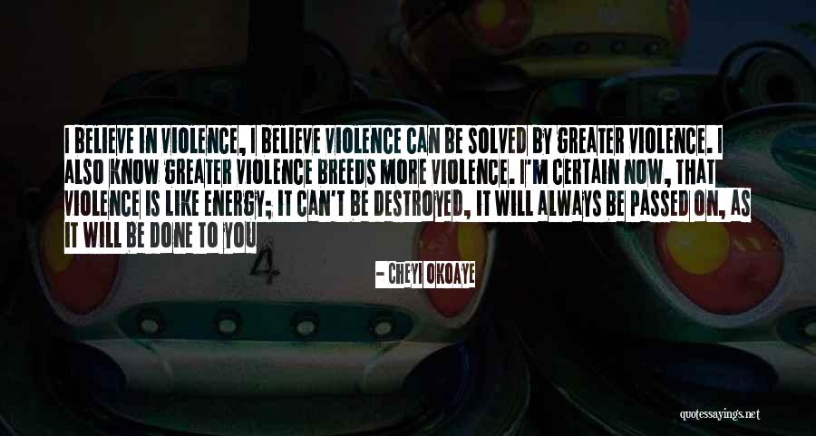 Energy Now Quotes By Cheyi Okoaye Energy Now Quotes By Cheyi Okoaye